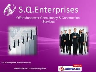 Offer Manpower Consultancy & Construction
                Services
 