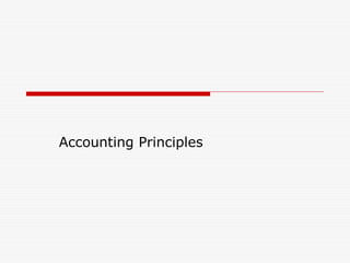 Comprehensive Overview of Fundamental Accounting Principles and ...