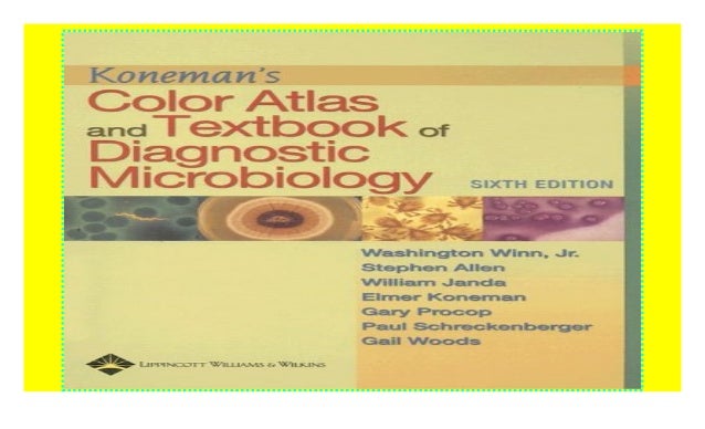 Koneman's Color Atlas and Textbook of Diagnostic Microbiology [download