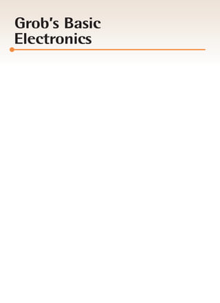 Grob s Basic Electronics 11th Edition Mitchel E. Schultz | PDF