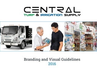 Branding and Visual Guidelines
2016
 