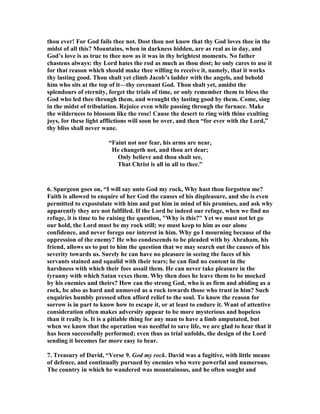 othing is more grievous 
to a gracious soul than that which is intended to shake its hope and confidence in 
God.” 
6. Steven J. Cole, “Mild or severe, depression affects more people in our culture 
than any other emotional disorder,” says Harvard psychiatrist, Dr. Armand  