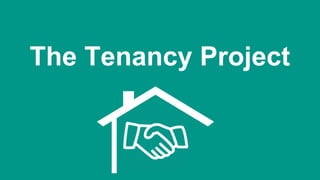 The Tenancy Project
 