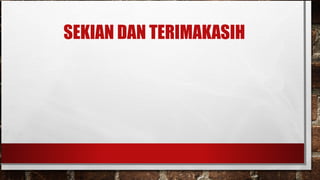 SEKIAN DAN TERIMAKASIH
 