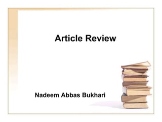 Article Review
Nadeem Abbas Bukhari
 