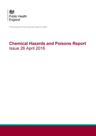 Chemical Hazards and Poisons Report
Issue 26 April 2016
 