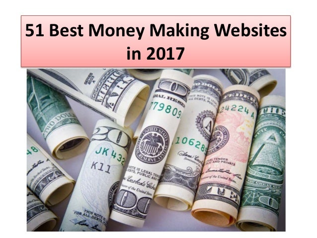 51 best money making websites in 2017