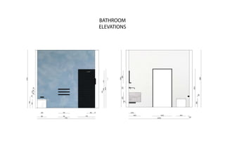 BATHROOM
ELEVATIONS
 