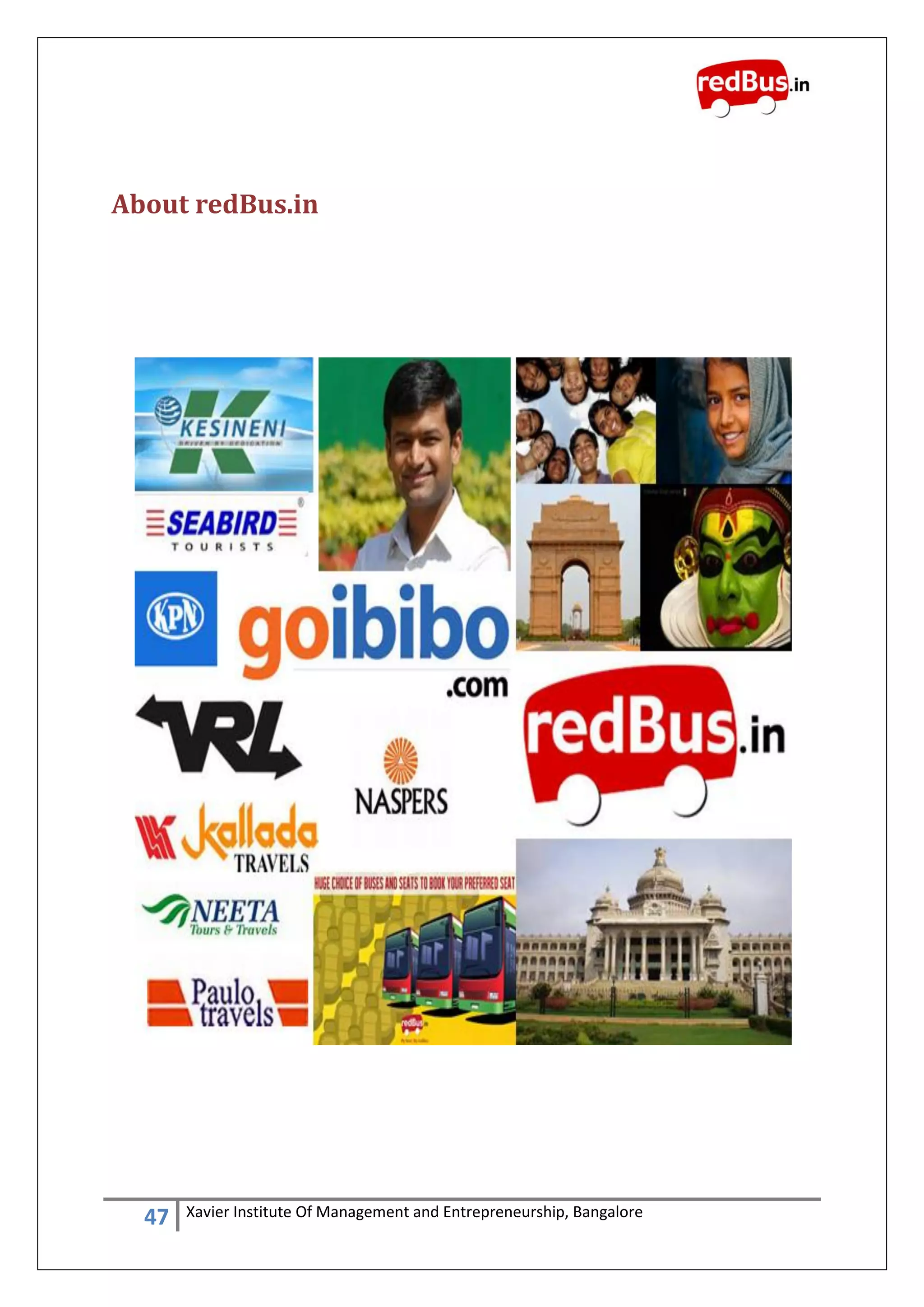 47 Xavier Institute Of Management and Entrepreneurship, Bangalore
About redBus.in
 