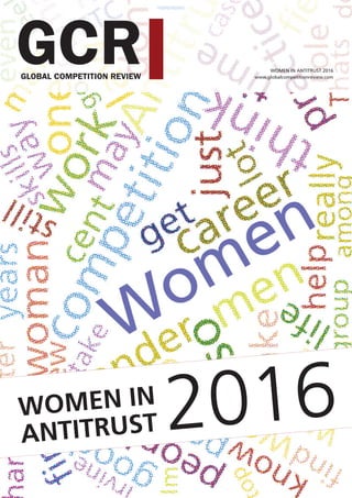 WOMEN IN ANTITRUST 2016
www.globalcompetitionreview.com
WOMEN IN
ANTITRUST
 