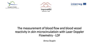 The measurement of blood flow and blood vessel reactivity in skin ...