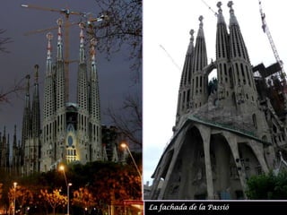 La fachada de la Passió