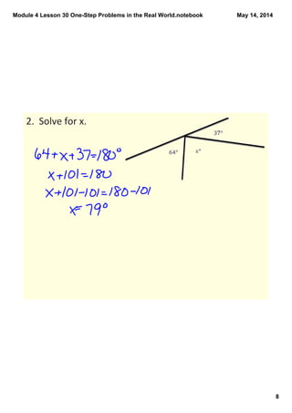 Module 4 Lesson 30 One­Step Problems in the Real World.notebook
8
May 14, 2014
2.  Solve for x.
 