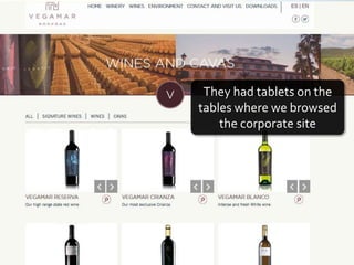 35
We went to a local wine
tasting
 