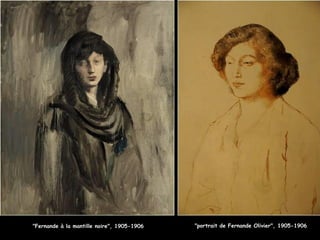 "Fernande à la mantille noire", 1905-1906 "portrait de Fernande Olivier", 1905-1906
 