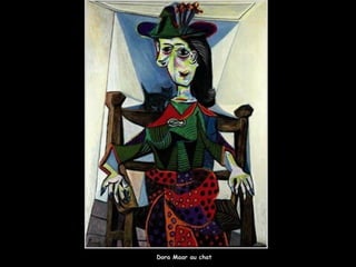 Dora Maar au chat
 
