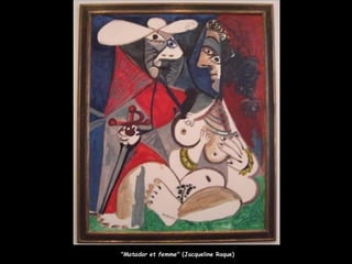 "Matador et femme" (Jacqueline Roque)
 