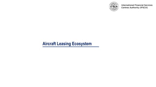 Aircraft Leasing Ecosystem
 