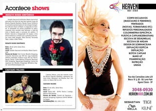 3534
Acontece shows
A POSIATIVIDADE limita-se apenas à divulgação das informações fornecidas pelas empresas promotoras de eventos aos meios de comunicação.
caetano veloso
Renato russo sinfônico
Estádio Nacional de Brasília (Mané Garrincha)
será palco do show de uma das maiores vozes da
Música Popular Brasileira. Renato Russo Sinfônico
é a primeira apresentação em tecnologia holográ-
fica (3D) em show no Brasil, e a segunda no mun-
do. A holografia do artista projetada no palco,
cantando suas canções mais famosas, o trará de
volta à Brasília para a comoção do público. O
Evento marcará a inauguração do espaço como
arena multiuso e contará com a presença de artis-
tas como Ivete Sangalo, Zélia Duncan, Fernanda
Takai, Lobão e Ellen Oléria.
Caetano Veloso, uma das maiores vozes
da Música Popular Brasileira, apresenta seu
novo show “Abraçaço” em Brasília. Dia 5 de
Julho, no Opera Hall, às 22h.
Renato Russo Sinfônico
Data: 28 de Junho Sexta-feira.
Hora: 20h.
Local: Estádio Nacional de Brasília (Mané Garrin-
cha)
Pontos de Venda: Free Corner (Brasília Shopping;
Conjunto Nacional; Loja 304 Sul; Loja; Sudoeste;
Gilberto Salomão); Zimbrus (Loja 305 Sul; Pier21;
Águas Claras); Clube Melissa (Conjunto Nacional;
Park Shopping; Taguatinga Shopping); Central de
ingressos G2 (Brasília Shopping); Bilheteria Digi-
tal: www.bilheteriadigital.com
caetano veloso
Data: 05 de Julho, Sexta-feira.
Hora: 22h.
Local: Opera Hall - SHTN, Trecho 2 (antigo
Marina Hall) Brasília
Pontos de Venda: Central de Ingressos –
(Brasilia Shopping); Ingressos Online: Bilhete-
ria Digital
INFORMAÇÕES: (61) 3342-2232
 