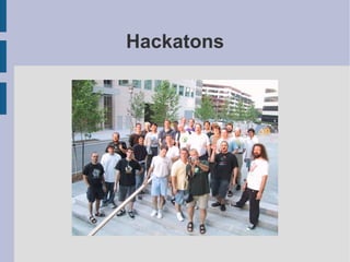 Hackatons
 