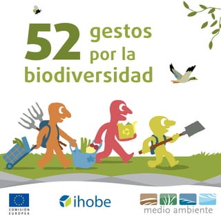 52    gestos
      por la
biodiversidad
 