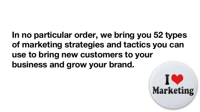 different types of advertising strategies 52 Types of Marketing Strategies 