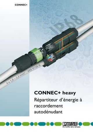 CONNEC+




          CONNEC+ heavy
          Répartiteur d’énergie à
          raccordement
          autodénudant
 