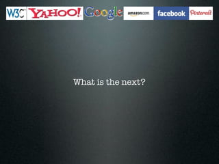 What is the next?
 