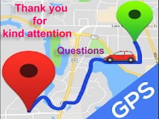 Thank you
for
kind attention
Questions
 