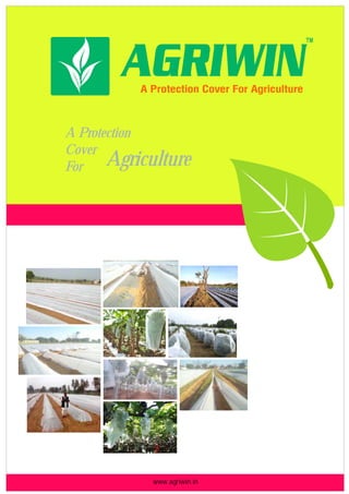 A Protection
Cover
For Agriculture
www.agriwin.in
 