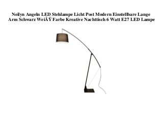 Neilyn Angeln LED Stehlampe Licht Post Modern Einstellbare Lange
Arm Schwarz WeiÃŸ Farbe Kreative Nachttisch 6 Watt E27 LED Lampe
 