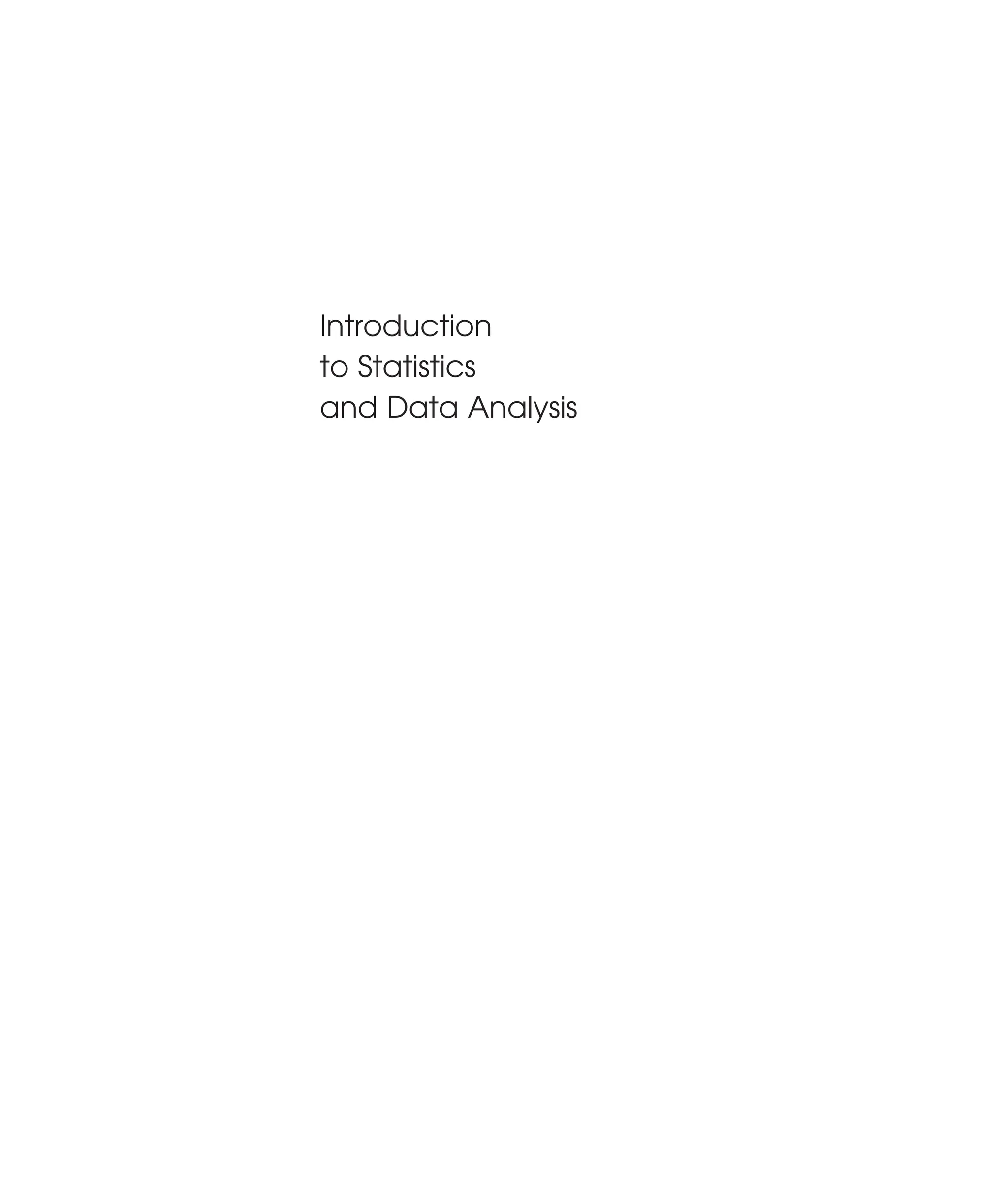 Introduction
to Statistics
and Data Analysis
 