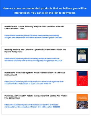 Dynamics With Friction Modeling Analysis And Experiment Guran | PDF