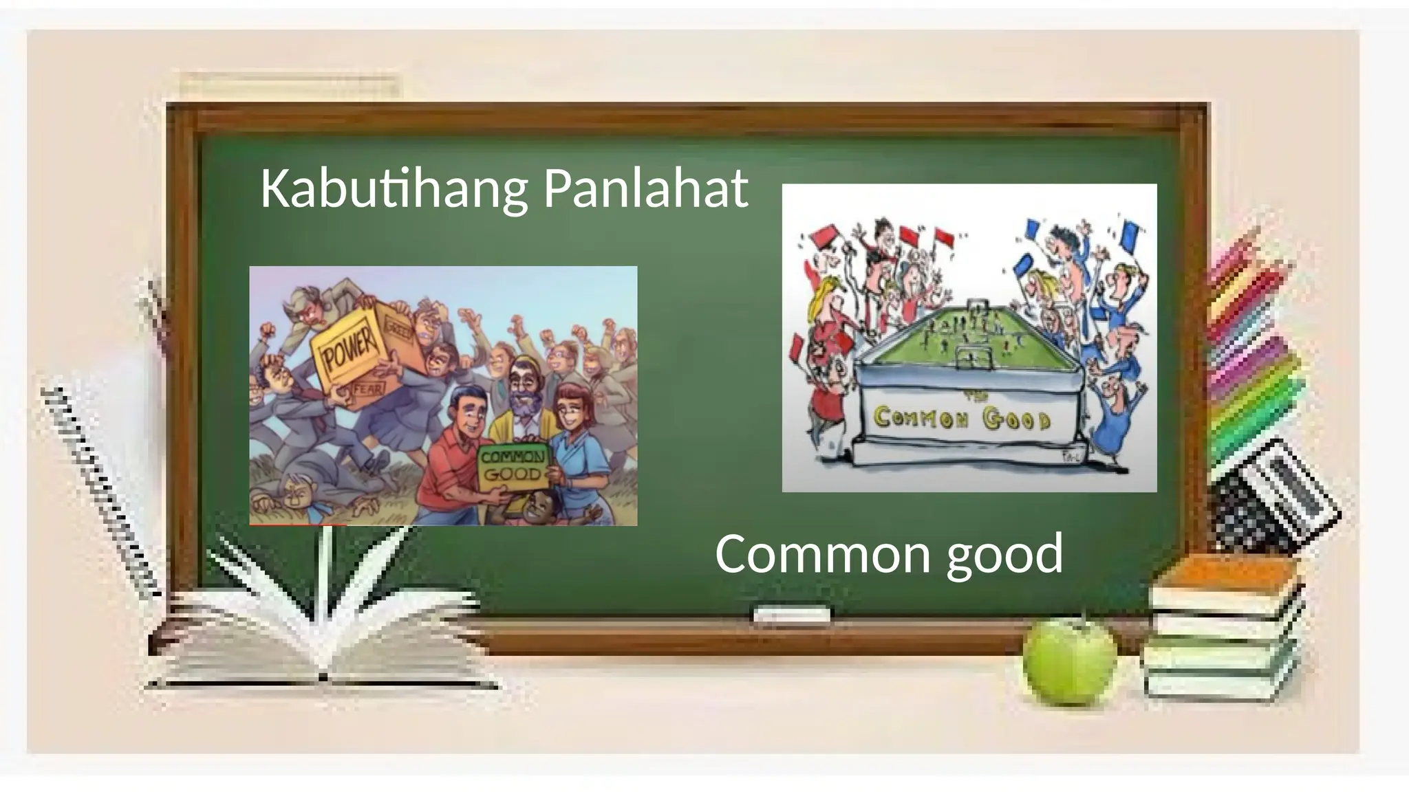 521486018 Esp 9 Kabutihang Panlahat Pptx