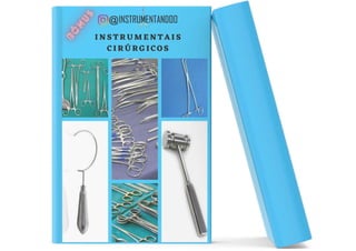 Comprehensive Guide to Surgical Instruments and Their Uses | PDF