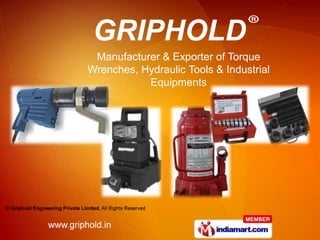 Manufacturer & Exporter of Torque
Wrenches, Hydraulic Tools & Industrial
           Equipments
 