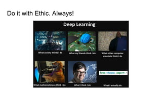 Do it with Ethic. Always!
 