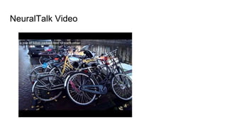 NeuralTalk Video
 