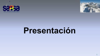 SERVICIOS DE AEROPUERTOS BOLIVIANOS S.A
Presentación
1
 