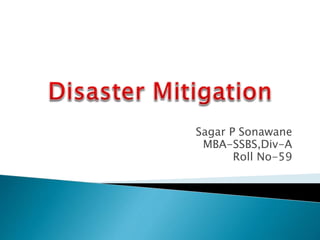 Sagar P Sonawane
MBA-SSBS,Div-A
Roll No-59
 