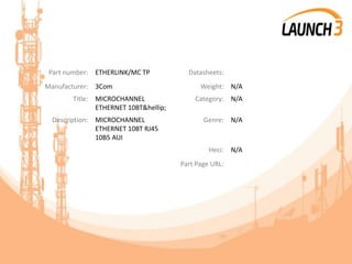 Part number: ETHERLINK/MC TP Datasheets:
Manufacturer: 3Com Weight: N/A
Title: MICROCHANNEL
ETHERNET 10BT&hellip;
Category: N/A
Description: MICROCHANNEL
ETHERNET 10BT RJ45
10B5 AUI
Genre: N/A
Heci: N/A
Part Page URL:
 