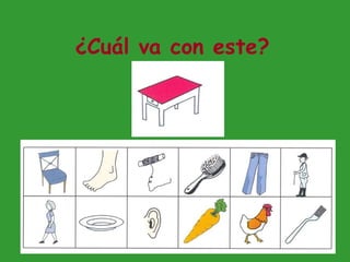 ¿Cuál va con este?   