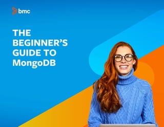 THE
BEGINNER’S
GUIDE TO
MongoDB
 