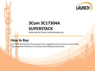3Com 3C17304A
SUPERSTACK
3COM 4200 3C17304A SUPERSTACK&hellip;
_______________________________________
How to Buy
Call: 1-877-878-9134 for this product Email: sales@launch3.net Click to send an RFQ:
http://www.launch3telecom.com/3com/3c17304asuperstack.html
 