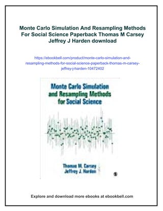 Monte Carlo Simulation And Resampling Methods For Social Science ...