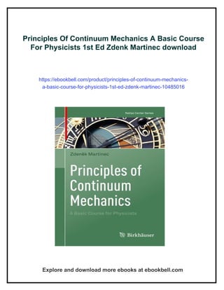 Principles Of Continuum Mechanics A Basic Course For Physicists 1st Ed ...