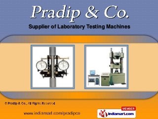 Supplier of Laboratory Testing Machines
 