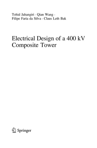 Electrical Design Of A 400 Kv Composite Tower 1st Ed Tohid Jahangiri | PDF