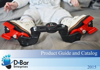 Product Guide and Catalog
2015
 
