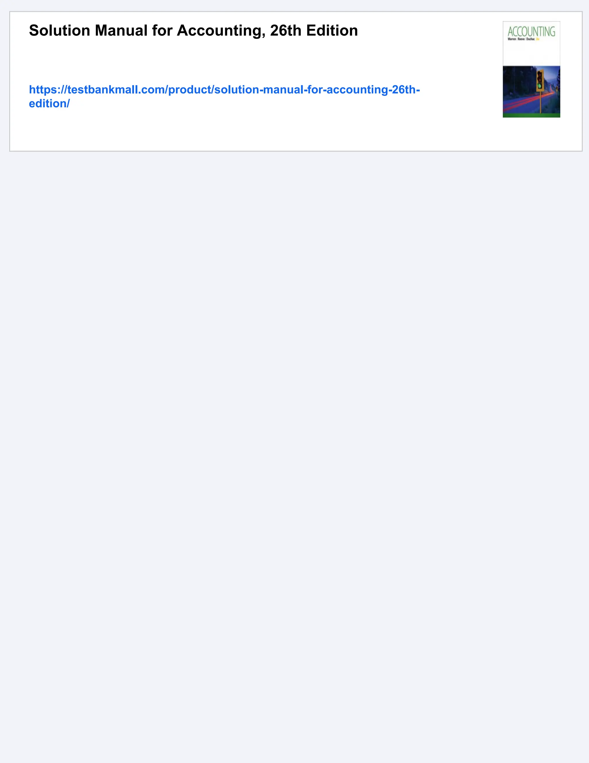 Solution Manual for Accounting, 26th Edition
https://testbankmall.com/product/solution-manual-for-accounting-26th-
edition/
 